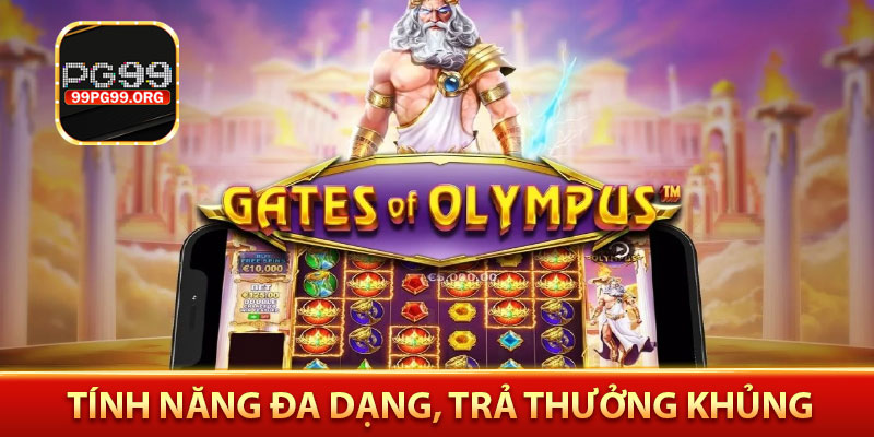 Tính năng đa dạng, trả thưởng khủng