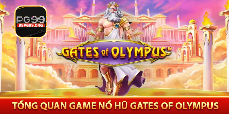 Tổng quan game nổ hũ Gates of Olympus