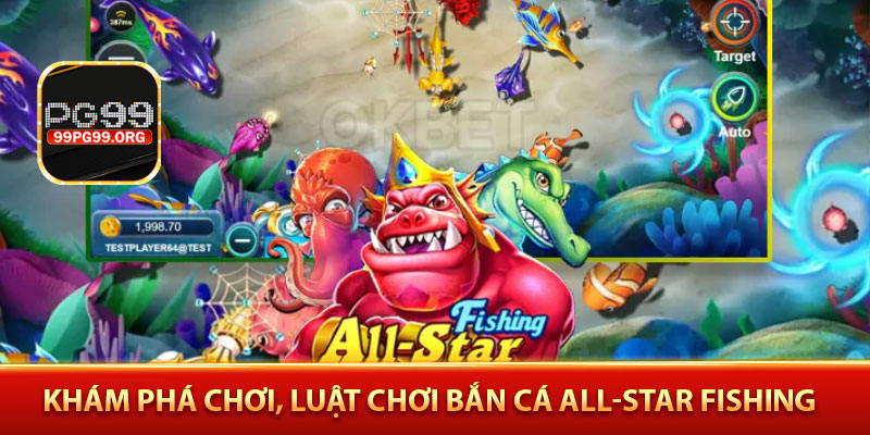 khám phá chơi, luật chơi bắn cá All-Star Fishing
